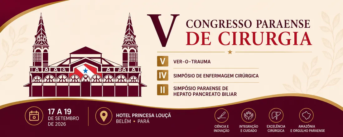 V Congresso Paraense de Cirurgia — 17 a 19 de setembro de 2026, Hotel Princesa Louçã, Belém-Pará